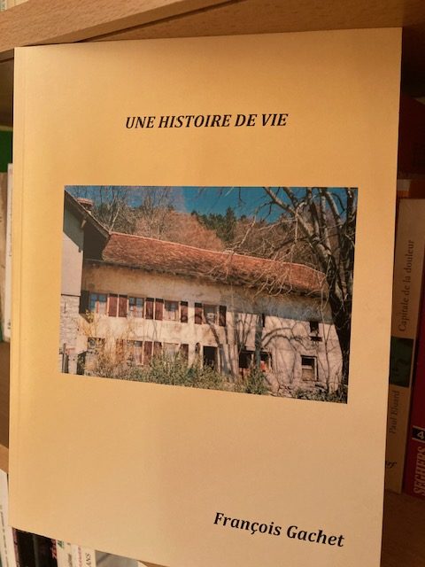 Une histoire de vie – François Gachet – auto-édité